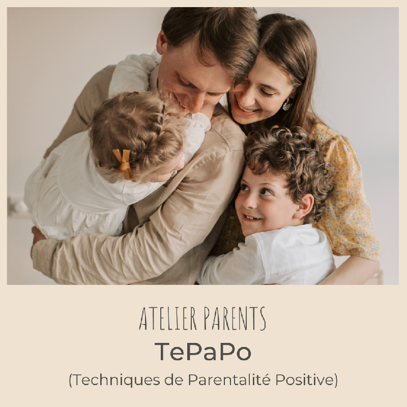 TePaPo (techniques de parentalité positive)